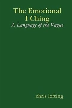 The Emotional I Ching - Lofting, Chris