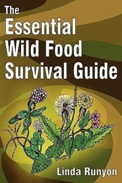 The Essential Wild Food Survival Guide - Runyon, Linda