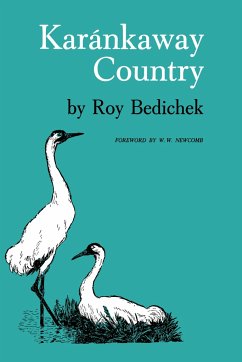 Karankaway Country - Bedichek, Roy