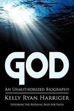 God: An Unauthorized Biography - Harriger, Kelly Ryan