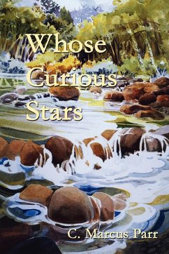 Whose Curious Stars - Parr, C. Marcus