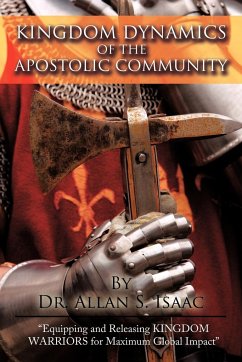 Kingdom Dynamics Of The Apostolic Community - Allan S. Isaac