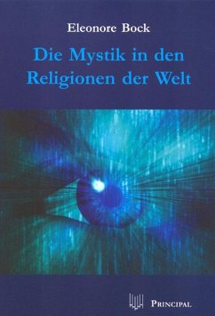 Die Mystik in den Religionen der Welt - Bock, Eleonore