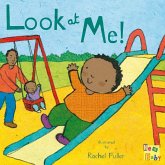 Look at Me! Look at Me!