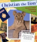 Christian the Lion, My Scrapbook