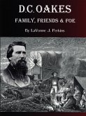 D.C. Oakes - Family,Friends & Foe