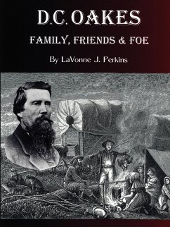 D.C. Oakes - Family,Friends & Foe - Perkins, Lavonne J.