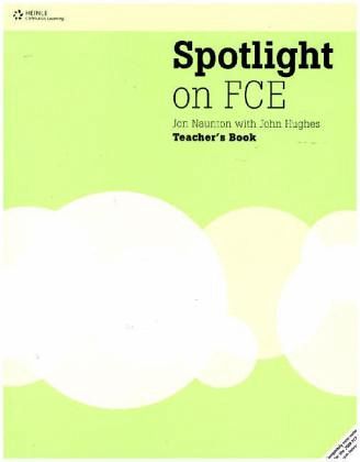 Teacher's Book / Spotlight on FCE Teacher's Book / Spotlight on FCE