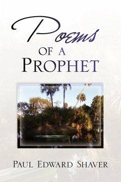 Poems of a Prophet - Shaver, Paul Edward