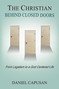 The Christian Behind Closed Doors - Capusan, Daniel