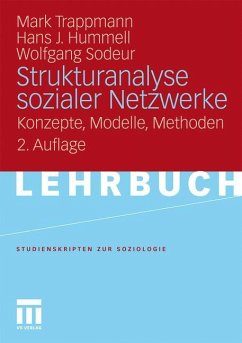 Strukturanalyse sozialer Netzwerke - Trappmann, Mark;Hummell, Hans-Joachim;Sodeur, Wolfgang