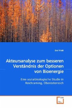 Akteursanalyse zum besseren Verständnis der Optionen von Bioenergie - Vrzak, Eva