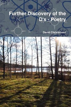 Further Discovery of the D's - Poetry - Christensen, David