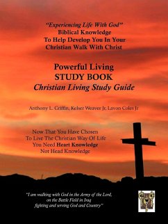 Christian Living Study Guide - Griffin, Anthony L.; Weaver Jr, Kelser; Coles Jr, Lavon