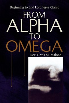 From Alpha to Omega - Malone, Rev. Doris M.