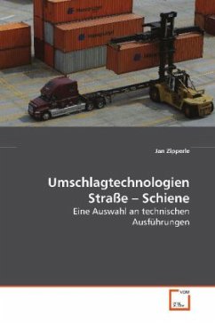 Umschlagtechnologien Straße Schiene - Zipperle, Jan