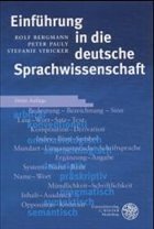 Einführung in die deutsche Sprachwissenschaft - Bergmann, Rolf / Pauly, Peter / Stricker, Stefanie
