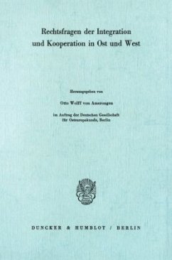 Cover Rechtsfragen der Integration und Kooperation in Ost und West.