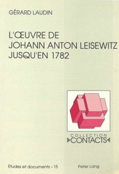 L'oeuvre de Johann Anton Leisewitz jusqu'en 1782 - Laudin, Gérard