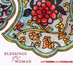 Blessings Of A Woman - Satkirin Kaur Khalsa