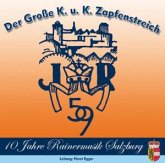 Der Groáe K.u.K.Zapfenstreich Der Groáe K.u.K.Zapfenstreich
