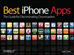 Best iPhone apps : the guide for discriminating downloaders ; . - Clark, Josh