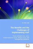 The Benefits and the Challenges of Implementing VoIP