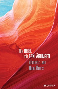 Die Bibel mit Erklärungen - Harmonie-Edition - Hans Bruns