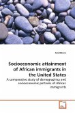 Socioeconomic attainment of African immigrants in the United States