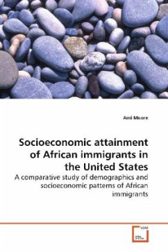 Socioeconomic attainment of African immigrants in the United States - Moore, Ami