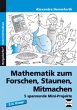 Mathematik zum Forschen, Staunen,... - Bild 1