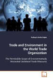 Trade and Environment in the World Trade Organization