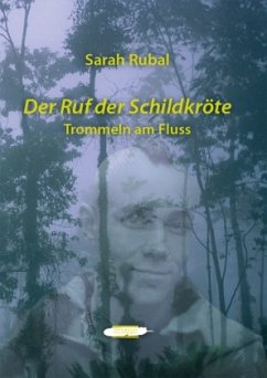 Der Ruf der Schildkröte, Trommeln am Fluss - Rubal, Sarah