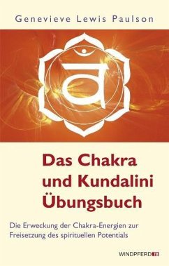 Das Chakra- und Kundalini-Übungsbuch - Paulson, Genevieve Lewis;Genevieve L. Paulson