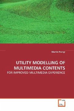 UTILITY MODELLING OF MULTIMEDIA CONTENTS - Prangl, Martin