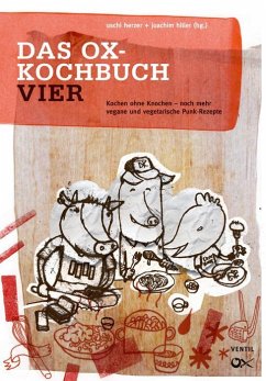 Das Ox-Kochbuch IV - Herzer, Uschi; Hiller, Joachim