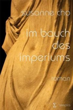 Im Bauch des Imperiums - Cho, Susanne