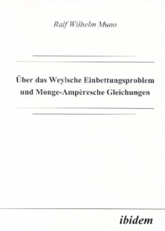 Über das Weylsche Einbettungsproblem und Monge-Ampèresche Gleichungen - Muno, Ralf Wilhelm