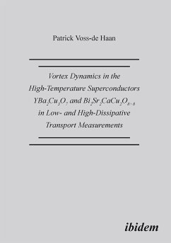 Vortex Dynamics in the High-Temperature Superconductors YBa2Cu307 and Bi2Sr2CaCu208+d in Low- and High-Dissipative Transport Measurements. - Voss-de Haan, Patrick