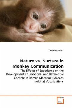 Nature vs. Nurture in Monkey Communication - Jovanovic, Tanja