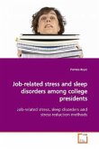 Job-related stress and sleep disorders among college presidents