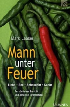 Mann unter Feuer - Laaser, Mark R.