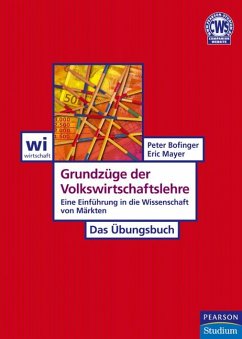 Grundzüge der Volkswirtschaftslehre - Das Übungsbuch - Bofinger, Peter; Mayer, Eric