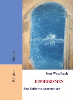 Euphorismen - Weselbach, Jean