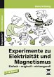 Experimente zu Elektrizität und... - Bild 1