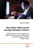 Play Station Video Games amongst Ethiopian Children