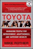 Toyota Kata: Managing People for Improvement, Adaptiveness and Superior Results