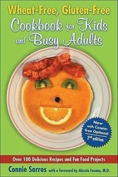 Wheat-Free, Gluten-Free Cookbook for Kids and Busy Adults - Sarros, Connie