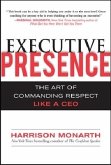 Executive Presence: The Art of Commanding Respect Like a CEO
