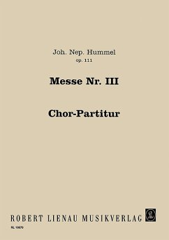 Cover Messe Nr. 3 in D-Dur op. 111b, gemischter Chor (SATB) und Orchester, Chorpartitur